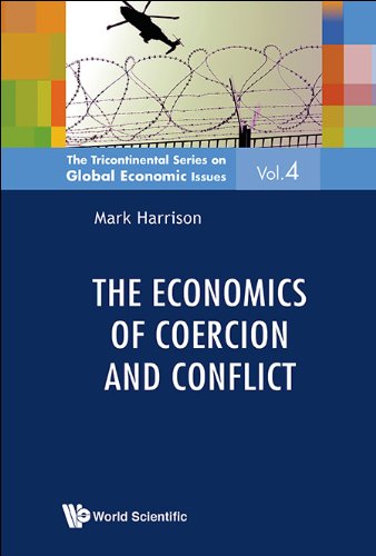 The Economics Of Coercion And Conflict 1st Edition Mark Harrison