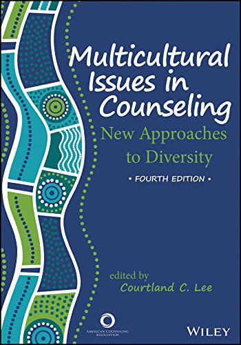 Multicultural Issues In Counseling New Approach To Diversity 4th Edition Courtland C Lee