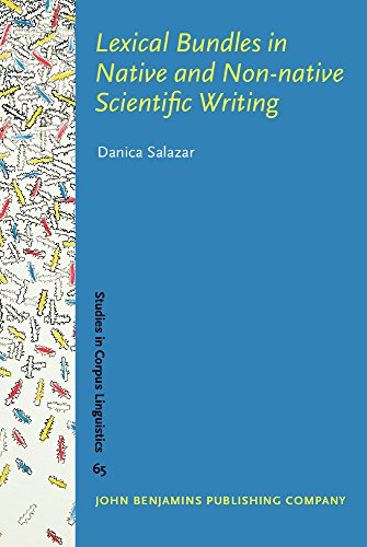 Lexical Bundles In Native And Nonnative Scientific Writing Applying A Corpusbased Study To Language Teaching Danica Salazar