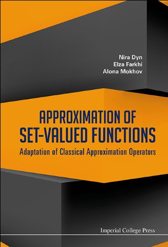 Approximation Of Setvalued Functions Adaptation Of Classical Approximation Operators Nira Dyn