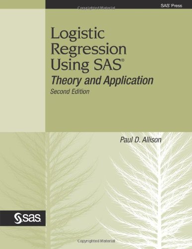 Logistic Regression Using Sas Theory And Application Second Edition 2nd Edition Paul D Allison