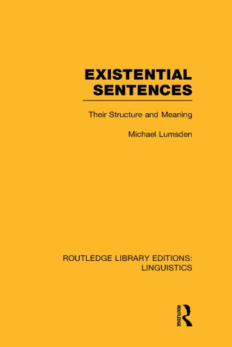 Existential Sentences Their Structure And Meaning Lumsden Michael