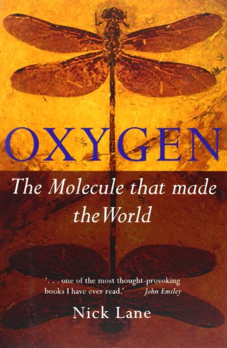 Oxygen The Molecule That Made The World Nick Lane