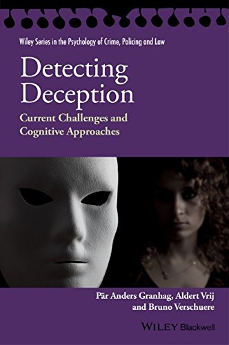 Detecting Deception Current Challenges And Cognitive Approaches 1st Edition Pr Anders Granhag