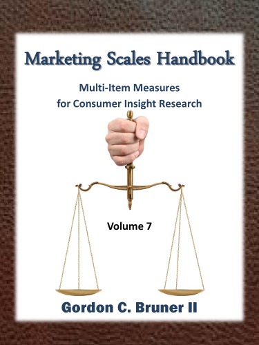 Marketing Scales Handbook Multiitem Measures For Consumer Insight Research Volume 7 English Gordon C Bruner Ii