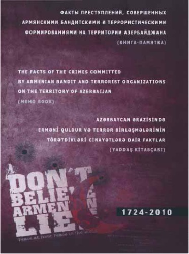The Facts Of The Crimes Committed By Armenian Bandit And Terrorist Organizations On The Territory Of Azerbaijan Memo Book Aytn Mustafayeva