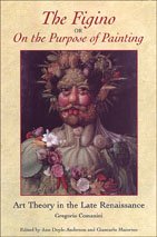 The Figino Or On The Purpose Of Painting Art Theory In The Late Renaissance Ann Doyleanderson