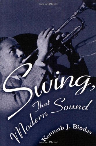Swing That Modern Sound Kenneth J Bindas