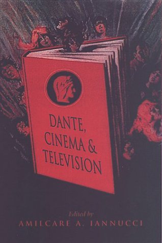 Dante Cinema And Television Amilcare Iannucci