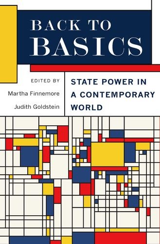 Back To Basics State Power In A Contemporary World 1st Edition Martha Finnemore