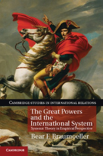 The Great Powers And The International System 1st Bear F Braumoeller