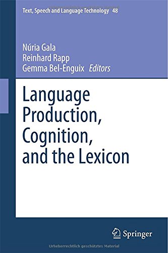 Language Production Cognition And The Lexicon 2015th Edition Nria Gala