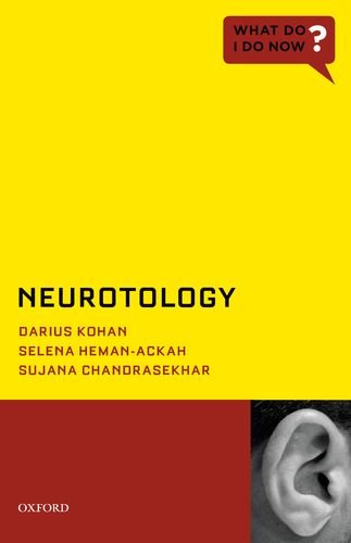 Neurotology 1st Edition Darius Kohan Selena Hemanackah Sujana Chandrasekhar