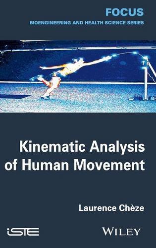 Kinematic Analysis Of Human Movement 1st Edition Laurence Chze