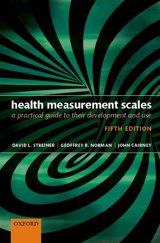 Health Measurement Scales A Practical Guide To Their Development And Use 5th Edition David L Streiner