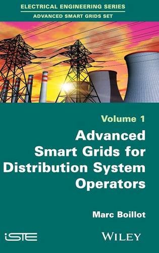 Advanced Smartgrids For Distribution System Operators 1st Edition Marc Boillot