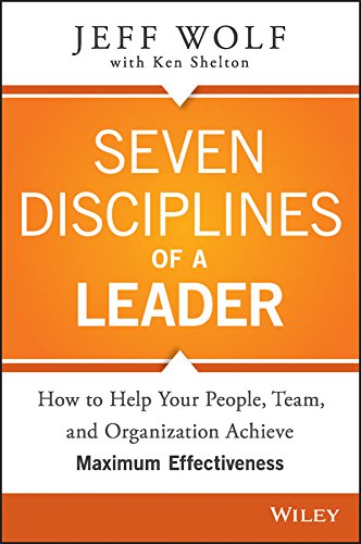 Seven Disciplines Of A Leader 1st Edition Jeff Wolf