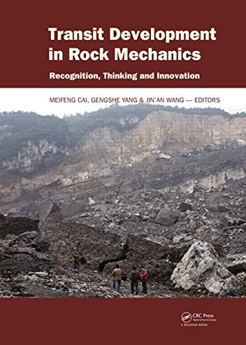 Transit Development In Rock Mechanics Recognition Thinking And Innovation Meifeng Cai