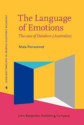 The Language Of Emotions The Case Of Dalabon Australia Maa Ponsonnet