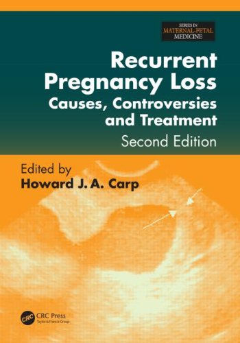 Recurrent Pregnancy Loss Causes Controversies And Treatment Second Edition 2nd Edition Howard J A Carp
