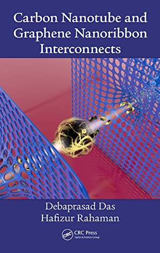 Carbon Nanotube And Graphene Nanoribbon Interconnects 1st Edition Debaprasad Das