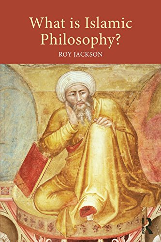What Is Islamic Philosophy 1st Edition Roy Jackson