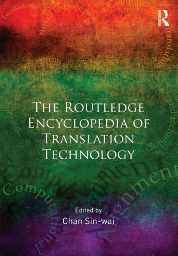 Routledge Encyclopedia Of Translation Technology Sinwai Chan
