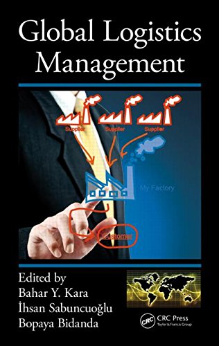 Industrial Engineering Global Logistics Management 1st Edition Bahar Y Kara