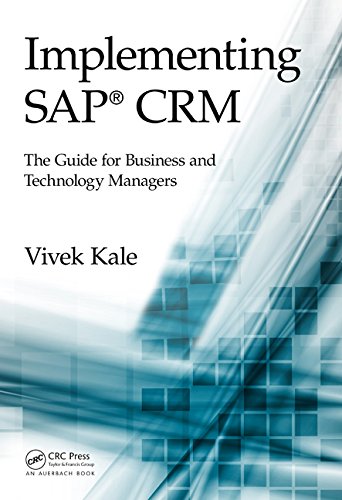 Implementing Sap Crm The Guide For Business And Technology Managers 1st Edition Vivek Kale