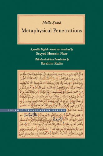 Metaphysical Penetrations A Parallel Englisharabic Text Bilingual Mulla Sadra