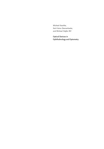 Optical Devices In Ophthalmology And Optometry Technology Design Principles And Clinical Applications Michael Kaschke