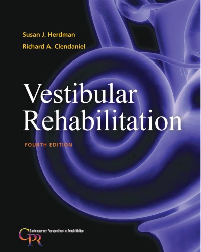Vestibular Rehabilitation 4th Edition Susan J Herdman Richard Clendaniel