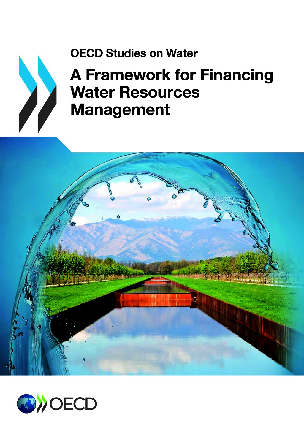 A Framework For Financing Water Resources Management Oecd Organisation For Economic Cooperation And Development