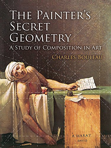 The Painters Secret Geometry A Study Of Composition In Art Charles Bouleau