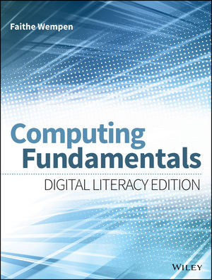 Computing Fundamentals Digital Literacy Edition Faithe Wempen
