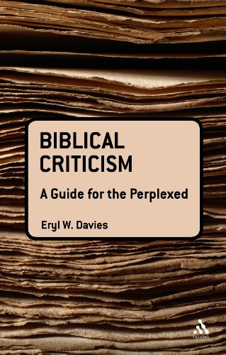 Biblical Criticism A Guide For The Perplexed Eryl W Davies