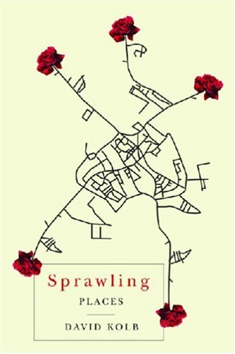 Sprawling Places David Kolb
