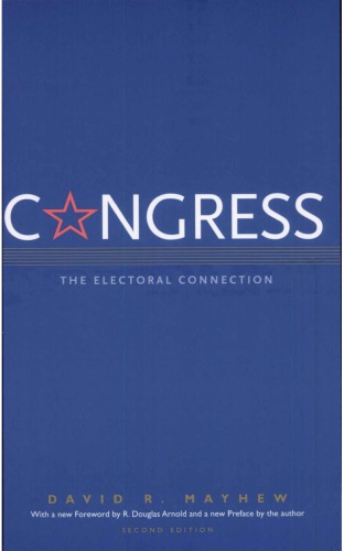 Congress The Electoral Connection Second Edition David R Mayhew