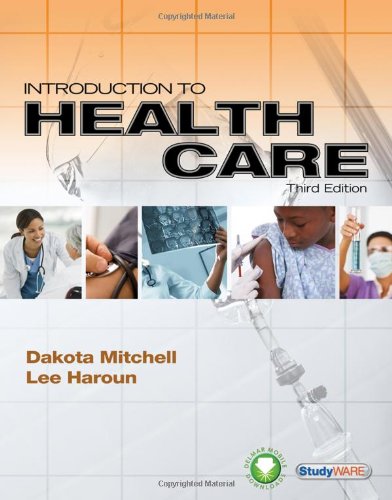 Introduction To Health Care 3rd Edition 3rd Dakota Mitchell