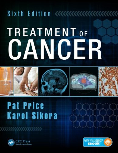 Treatment Of Cancer Sixth Edition 6th Edition Pat Price Karol Sikora
