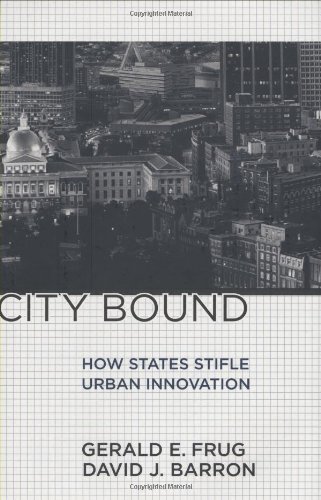 City Bound How States Stifle Urban Innovation 1st Edition Gerald E Frug