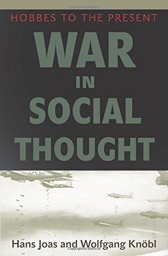 War In Social Thought Hobbes To The Present Hans Joas Wolfgang Knöbl