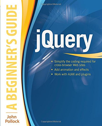 Jquery A Beginners Guide 1st Edition John Pollock