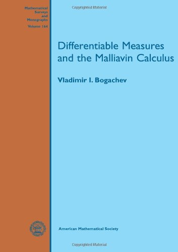 Differentiable Measures And The Malliavin Calculus Vladimir I Bogachev