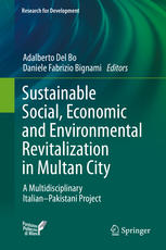Sustainable Social Economic And Environmental Revitalization In Multan City A Multidisciplinary Italianpakistani Project 1st Edition Adalberto Del Bo