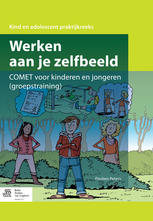 Werken Aan Je Zelfbeeld Comet Voor Kinderen En Jongeren Groepstraining 1st Edition Paulien Peters Auth