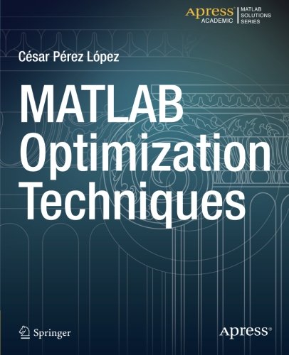 Matlab Optimization Techniques Cesar Lopez