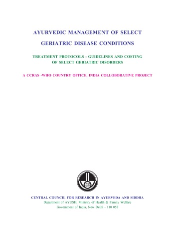 Ayurvedic Management Of Select Geriatric Disease Conditions Treatment Protocols Guidelines And Costing Of Select Geriatric Disorders Central Council For Research In Ayurveda And Siddha India And Who Country Office For India