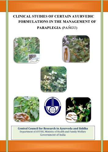 Clinical Studies Of Certain Ayurvedic Formulations In The Management Of Paraplegia Pangu Central Council For Research In Ayurveda And Siddha India