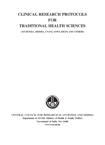Clinical Research Protocols For Traditional Health Sciences Ayurveda Siddha Unani Sowa Rigpa And Others Central Council For Research In Ayurveda And Siddha India